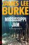 [Detective Dave Robicheaux 07] • Mississippi Jam